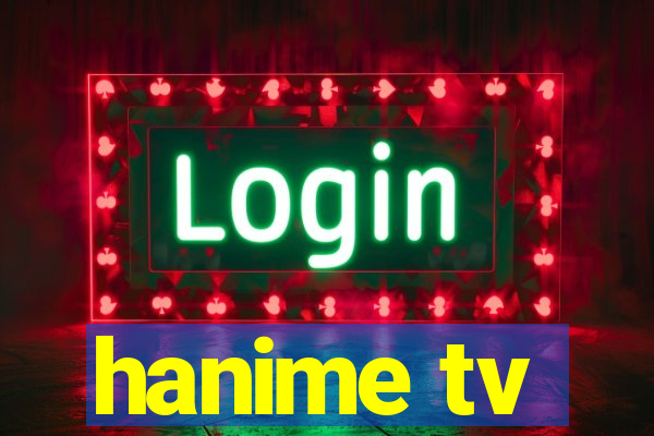 hanime tv